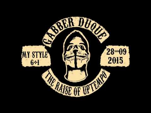 Gabber Duque - My Style Vol 6+1 The Raise Of Uptempo