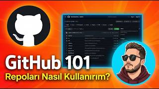 GitHub Nedir? Repoları Nasıl Kullanırım? | Sıfırdan Rehber