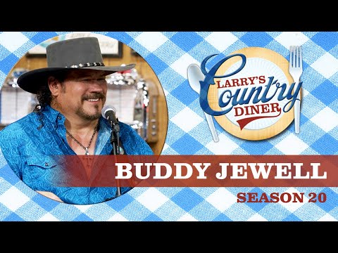 BUDDY JEWELL on LARRY'S COUNTRY DINER Season 20 | Full Episode