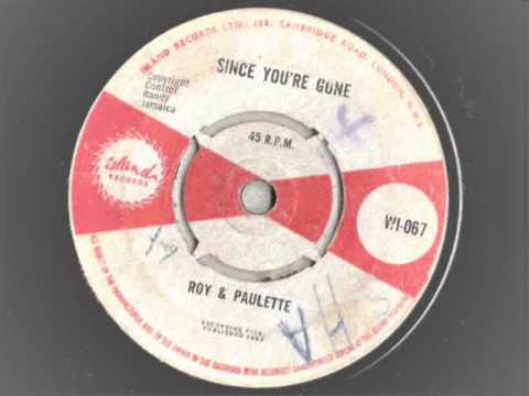 roy and paulette - since you're gone - island records 067