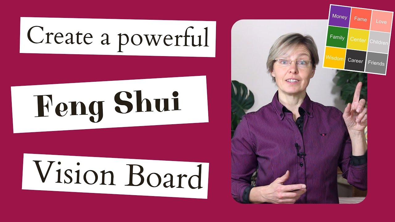 How to create a powerful Feng Shui Vision board that works