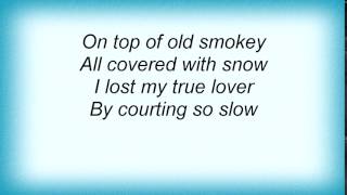 Abba - On Top Of Old Smokey Lyrics