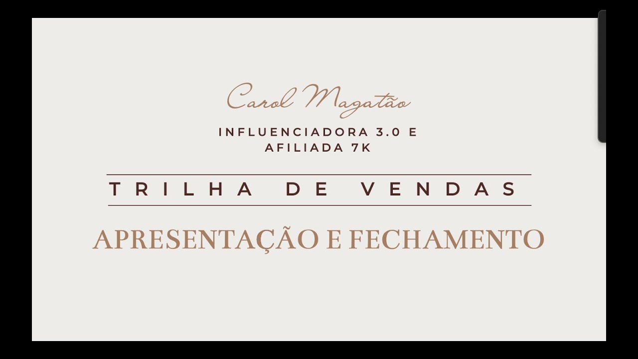 TRILHA DE VENDAS - Passo 3 e 4: Apresentação e Fechamento