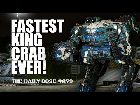 The Fastest King Crab Ever - Mechwarrior Online The Daily Dose #279