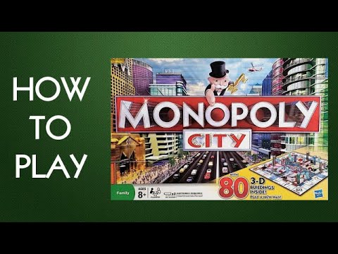 How To Play Monopoly City