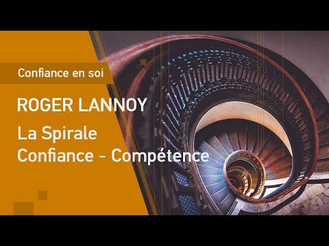 La Spirale Confiance – Compétence