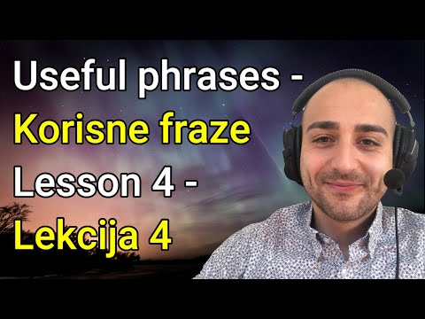 Learn Serbian ★ Useful Phrases ★ Lesson 4 ★ Croatian and Bosnian CC