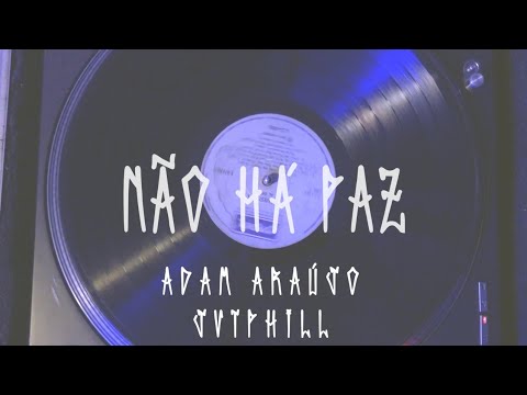 Adam Araújo, JVTPHILL, Preto C ( COALIZÃO #2 ) - Não Há Paz