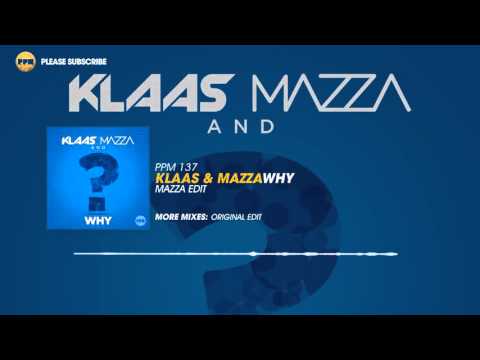 Klaas & Mazza – Why (Mazza Edit)