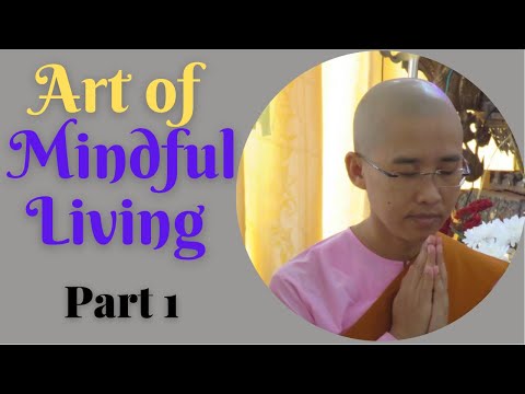 The Art of Mindful Living (Part 1) | Ven Panna Theri | Special Dhamma Talk Series | Dhamma USA