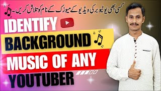 How to Identify a Music from a YouTube Video | Kisi Bhi Music Ka Nam Kaise Pata Kare