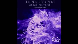 InnerSync - Above the World (Original Mix)