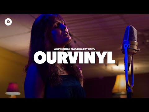 Kat Hasty - Bleed For You | OurVinyl Sessions