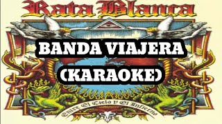 Rata Blanca - Banda Viajera (Karaoke)