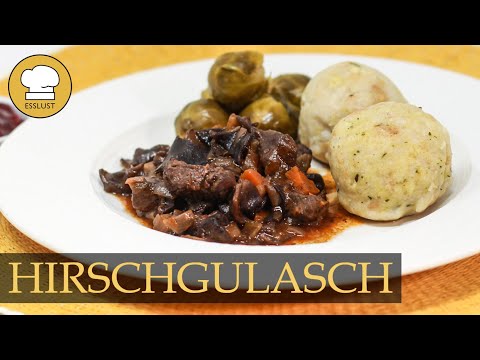 Saftiges HIRSCHGULASCH nach Opas Rezept