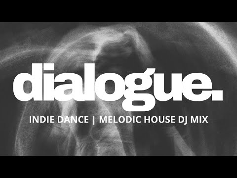 Melodic House Indie Dance DJ Mix | dialogue #006 Funky M aka SØLO