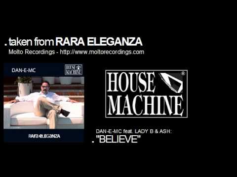 DAN-E-MC feat. LADY B & ASH: "BELIEVE"