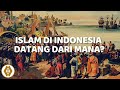 THE ENTRY OF ISLAM INTO INDONESIA