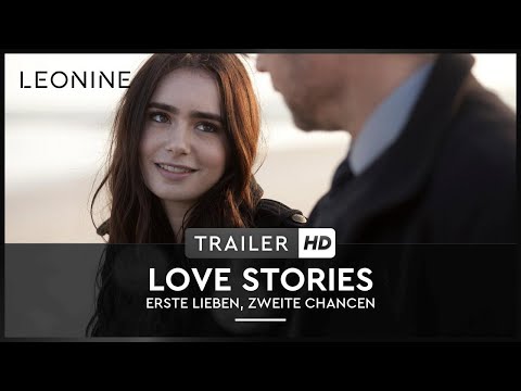 Trailer-Vorschau: Love Stories - Erste Lieben, zweite Chancen