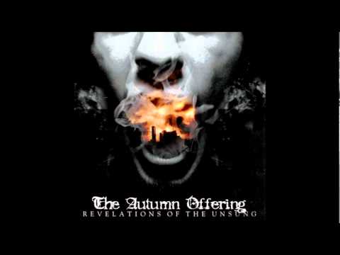 The Autumn Offering - Bonds In Which We Break