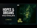 Wiz Khalifa - Hopes & Dreams (LYRICS)