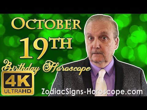 October 19 Zodiac Horoscope and Birthday Personality | October 19th Birthday Personality Analysis