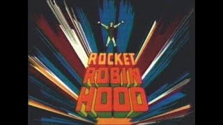 The History of Rocket Robin Hood