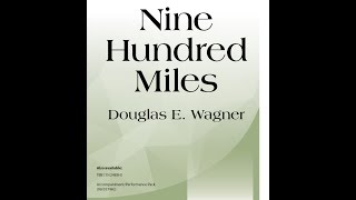Nine Hundred Miles (3pt Mixed) - Douglas E. Wagner