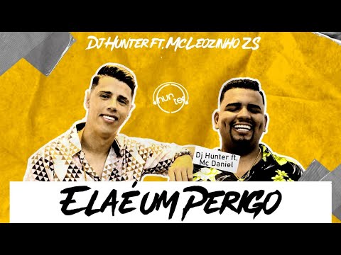 Dj Hunter Acústico - Ela É Um Perigo ft. Mc Leozinho ZS (DVD Diferenciado)
