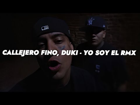 CALLEJERO FINO, DUKI - YO SOY EL RMX 👹|| LETRA