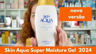 Skin Aqua super Moisture Gel  em 2024 nova versão - o que mudou? É bom pra pele oleosa? Resenha!