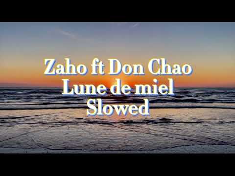 Zaho ft Don Chao - Lune de miel slowed
