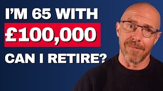 Retiring on £100K | Here's What Your Real Income Looks Like