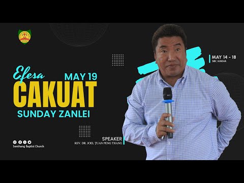 Efesa Cakuat Cawnnak / Sunday Zanlei - May 19 (The End)