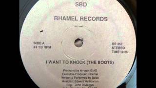 Spice - I Want To Knock (The Boots) (Rhamel Records-1986)