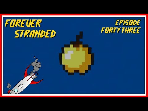 Forever Stranded - Episode 43 - Golden Apples