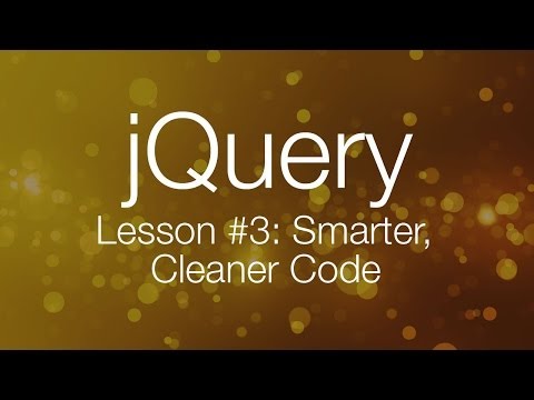 jQuery Tutorial 3 Writing Smarter Better Code jQuery Tutorial for Beginners