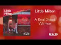 Little Milton - A Real Good Woman