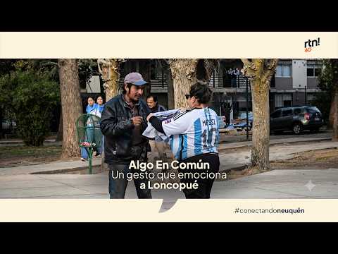 #AlgoEnComún Un gesto que emociona a Loncopué