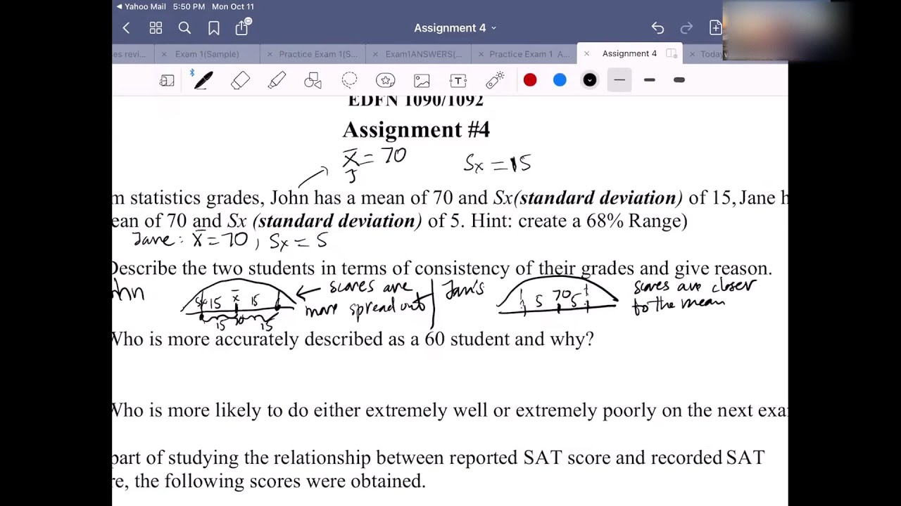#1, Assignment 4: Standard Deviation or Variance for determining which data set is more consistent,