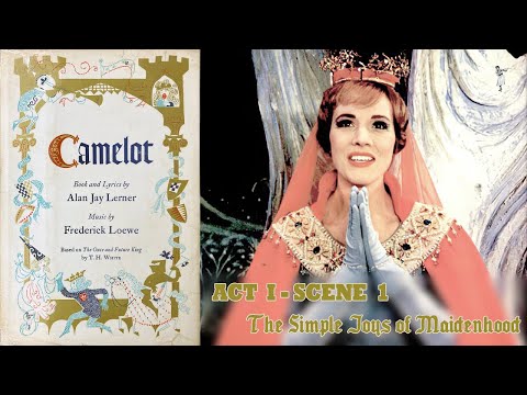 Camelot, Act 1 Scene 1 ("The Simple Joys of Maidenhood", 1960) - Julie Andrews, Richard Burton