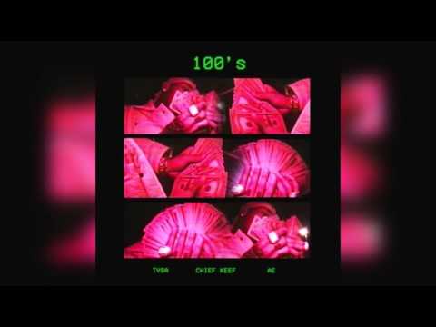 Tyga - 100s Ft. Chief Keef & A.E.