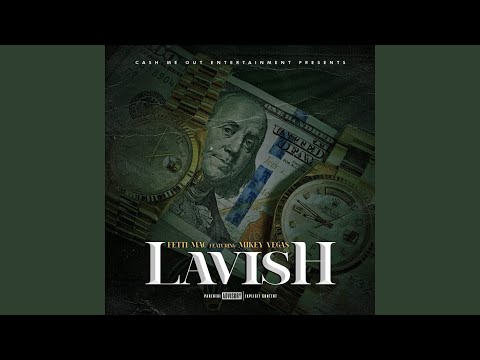 Lavish (feat. Mikey Vegaz)
