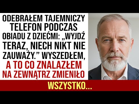 Odebrałem Niespodziewany Telefon Przy Dzieciach: „Wyjdź Teraz, Nie Zauważą.” Potem...
