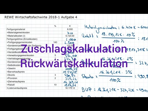 REWE Wirtschaftsfachwirte 2018-1 Frühjahr Aufgabe 4 - Zuschlagskalkulation, Rückwärtskalkulation