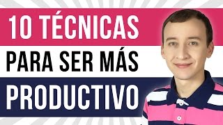 Video: 10 Técnicas Para Aumentar Tu Productividad Al Máximo