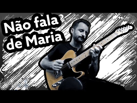 Não fala de Maria - Chico Buarque