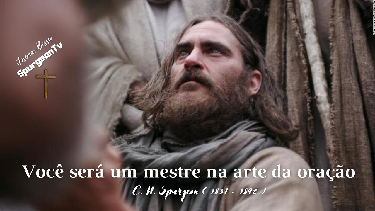 Você será um mestre na arte da oração | C. H. Spurgeon ( 1834 - 1892 )