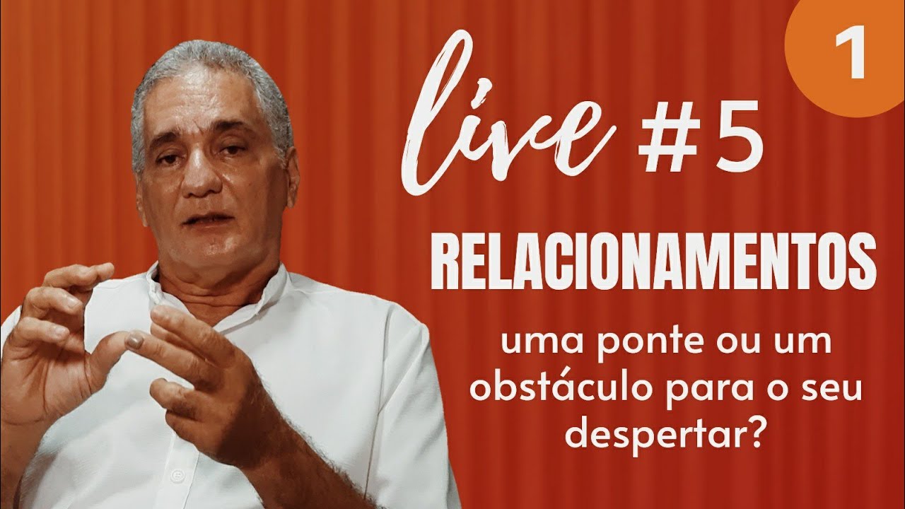 LIVE #5 | RELACIONAMENTOS | Parte 1 - Alexandre Magno