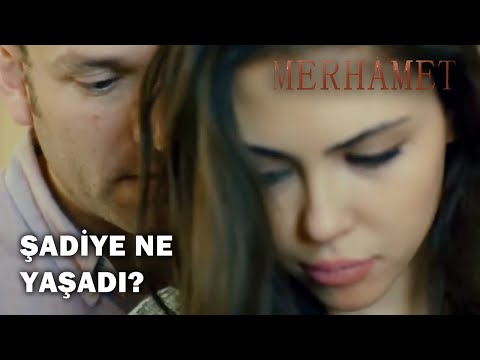 Şadiye Zor Anlar! - Merhamet Özel Klip